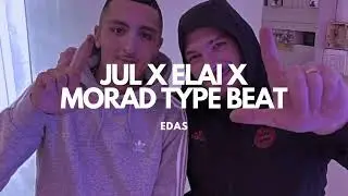 [FREE] JUL X ELAI X MORAD  - 