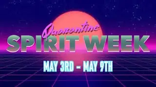 Quarantine Spirit Week May 3-9