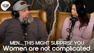 What Men Think Women Want And What They Actually Want | Add Me to The Group Chat Ep 32