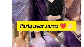 Must have party wear sarees🔥❤️|| elegant party wear sarees for a glam look ||new collection ✨