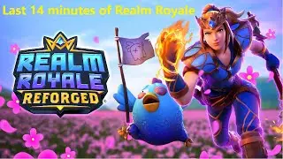 Realm Royale - Last 14 minutes of Realm Royale