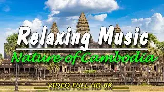 Nature In Cambodia &bull; Sleep music for deep sleep and relaxation