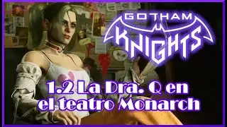 GOTHAM KNIGHTS GAMEPLAY WALKTHROUGH 1.2 - Dr. Q at Monarch Theater HARLEY QUINN