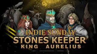 INDIE SUNDAY - Stones Keeper: King Aurelius