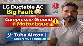 LG Ductable AC Big Fault 😨 Compressor Ground + Motor Issue Hiranandani Thane -Tuba Aircon 
