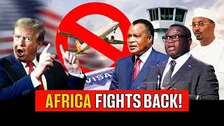 African Countries Hit Back At Trump's Travel Ban