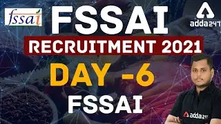 FSSAI Recruitment 2021 | FSSAI Exam | Day 6
