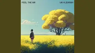 Feel The Air