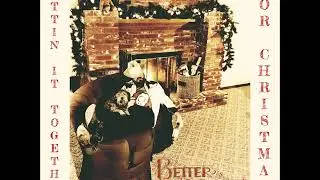 Better Than Nothin' - Gettin' It Together for Christmas