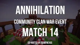 Annihilation - Clan War - Match #14