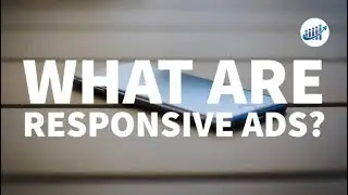 What Are Responsive Ads