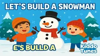 Let&rsquo;s Build a Snowman ⛄ | Winter Action Song for Kids | Fun Preschool Dance | Kiddo Tunes