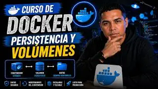 Curso de Docker: Persistencia y vol&uacute;menes