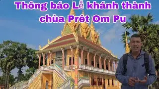 Thông báo Lễ khánh thành chùa Prêt Om Pu ( Tầm vu ) 2026