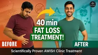 मोटापा Se Pareshan? Awish Clinic Fat & Weight Loss Treatment #awishclinic #weightlosstreatment