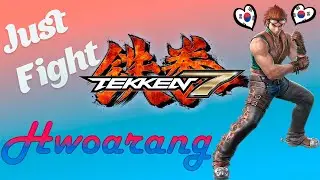 Just Fight (Episode 4) -  Hwoarang - Tekken 7