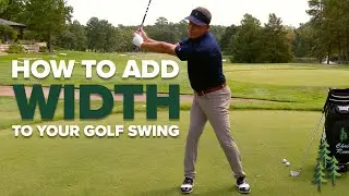 How to Add Width to Your Golf Swing