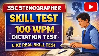 SSC STENOGRAPHER SKILL TEST HINDI DICTATION 100 WPM