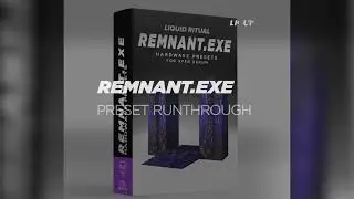 REMNANT.exe Hardwave Presets for Serum Runthrough