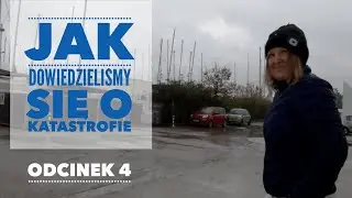 (UWALNIAMY ODCINEK) Odc. 4 - Jak dowiedzieliśmy się o katastrofie