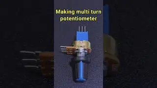 Making a multi turn potentiometer