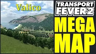 TPF2 | Map-Test | Valico | meine Empfehlung f&uuml;r Euch l Steam Workshop l Lets Play l deutsch