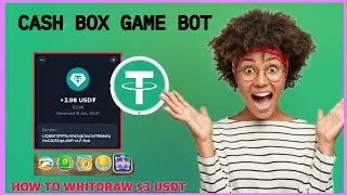 Get Free USDT Cash Box Game Bot How to Claim $3 USDT Instant&bull; Whitdtraw Tonkeeper