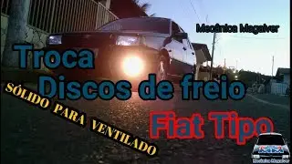 FIAT TIPO - Freio Ventilado no Lugar do Sólido