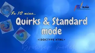 Browser Modes | Standard mode | Quirks mode | Doctype | Njan | Fresher - 8