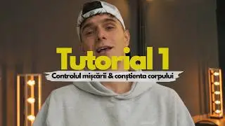 Controlul mișcării & conștiența corpului &mdash; Tutorial 1 #sibiu #romania #streetdance