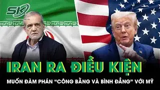 Tổng thống Iran nêu điều kiện tiên quyết, muốn đàm phán “công bằng và bình đẳng” với Mỹ