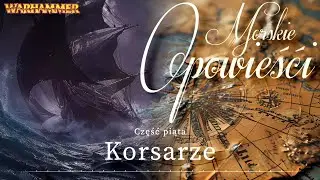 Korsarze | Morskie Opowieści cz. 5 | Warhammer 4e | Sesja RPG | FoundryVTT