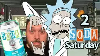 2 Soda Saturday! Funko Soda Rick