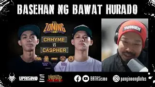 BASEHAN NG BAWAT HURADO: CRhyme vs. Caspher