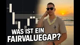 FVG & Kerzen einfach erkl&auml;rt! So liest du den Markt WIRKLICH (Trading f&uuml;r Anf&auml;nger)