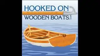 HOWB 057 &ndash; John Harris &ndash; Wooden boat builder/designer and owner of CLC Boats - 10.17.12