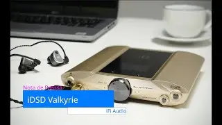 iFi Audio iDSD Valkyrie. Todos los datos