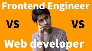 Frontend engineer vs web developer vs ui developer #frontendengineer #uidesigner #webdevelopment