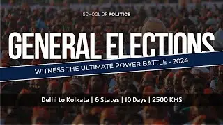 Experience Indian Election Firsthand | Election on Wheels | Election Tour by School of Politics