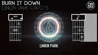 Burn It Down - Guitar Strum along