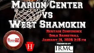 Heritage Conference Girls' Basketball: Marion Center vs West Shamokin (01-31-26)