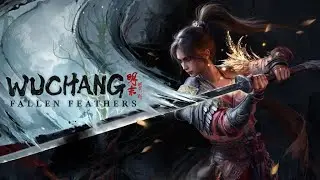 Wuchang fallen feathers let's play 6 Burnt land