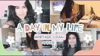 Day in my life as a MORTGAGE LOAN OFFICER | SAHM/WFH Latina MOM - full time worker