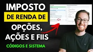 COMO FAZER O IMPOSTO DE RENDA DE OPÇÕES, AÇÕES E FIIS | DIRPF, DARF e Declaração anual
