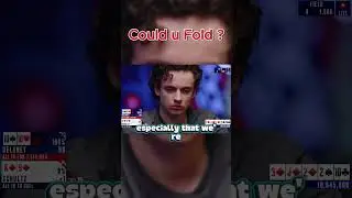 Could YOU Fold This Hand?