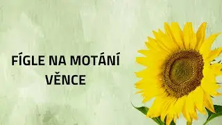 52 Fígle na motání věnce