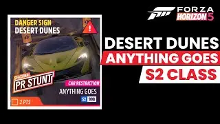 Предупреждающий знак в Forza Horizon 5: &laquo;Пустынные дюны&raquo; &mdash; класс S2 &mdash; ВСЁ ДОПУСКАЕТСЯ