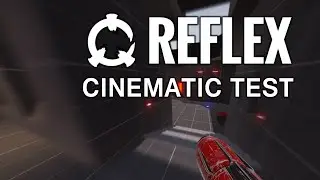 Reflex Cinematic Capabilities Test
