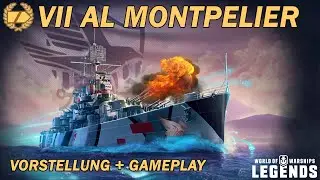 AL MONTPELIER - Vorstellung und erstes Gameplay - World of Warships Legends