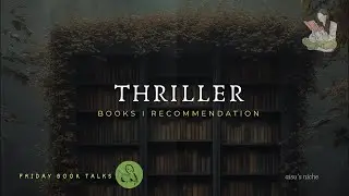 thriller books|| friday booktalks  - check description for 📚link